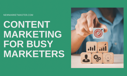 Content Marketing for Busy Marketers