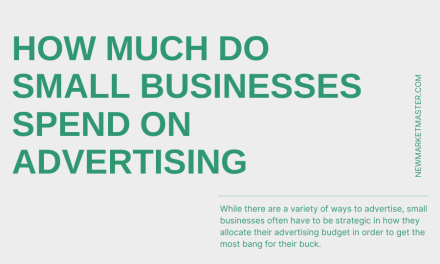 How Much Do Small Businesses Spend on Advertising