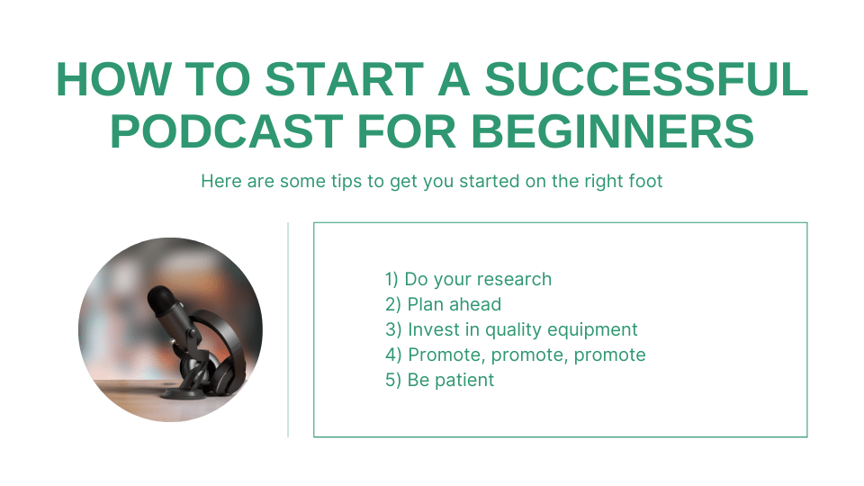 How To Start a Successful Podcast For Beginners