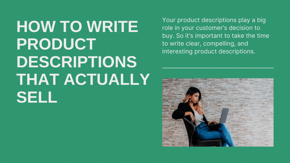 How to Write Product Descriptions That Actually Sell