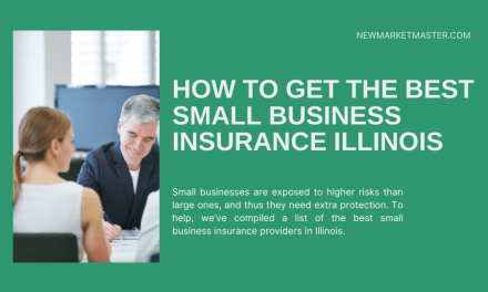 How to Get the Best Small Business Insurance Illinois