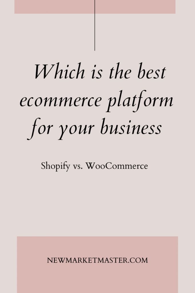 Shopify vs. WooCommerce: Which is the best ecommerce platform for your business