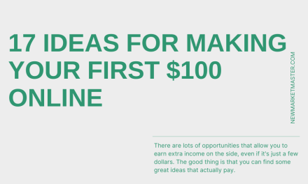 17 Ideas for Making Your First $100 Online